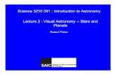 Science 3210 001 : Introduction to Astronomy Lecture …flash.uchicago.edu/~rfisher/saic/saic_spring08_01.pdfScience 3210 001 : Introduction to Astronomy Lecture 2 : Visual Astronomy