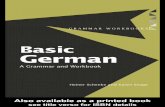 Basic German: A Grammar and Workbook¡n/Basic german.pdf · 2014-09-19 · retrieval system, without permission ... Unit 1 highlights some basic principles where the structures of
