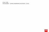 Uso de DREAMWEAVER CS5 · Uso de Adobe® Dreamweaver® CS5 para Windows® y Mac OS ... Creación y administración de CSS ... Maquetación de páginas con HTML