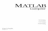 MATLAB Compiler User's Guide - Maynooth University · MATLAB at runtime; they can run even if MATLAB is not installed on the system. The MATLAB Compiler does require the C/C++ Math