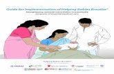 Guide for Implementation of Helping Babies Breathe® of essential newborn care. Helping Babies Breathe® ... obstetric, intrapartum, and postpartum care and referral for pregnant women,