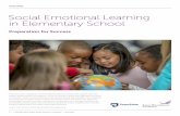 Social Emotional Learning in Elementary School the elementary-school level, social and emotional learning (SEL) enhances students’ abilities to understand and manage their emotions,