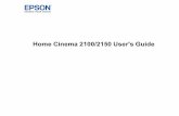 User's Guide - Home Cinema 2100/2150 - Epson · Home Cinema 2100/2150 User's Guide ... Warranty and Registration Information ... Bright, high-resolution projection system