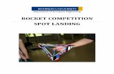 ROCKET COMPETITION SPOT LANDING - Ryerson … · Due to the selected design of the type specific rocket when fabricated ,the rocket model will have an inherent built-in stability