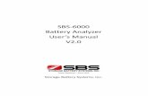 SBS-6000 Battery Analyzer User's Manual Battery Analyzer User’s Manual V2.0 Storage Battery Systems, Inc. Exception Clause This information and all other documents in printed or