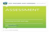 ASSESSMENT - University College Dublin · UCD TEACHING AND LEARNING/ RESOURCES  Learning Journals and Logs ASSESSMENT Author: Jennifer Moon Email: J.Moon@Exeter.ac.uk