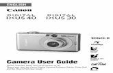 Camera User Guide - Canonfiles.canon-europe.com/files/soft24168/manual/IXUS30IXUS40_CUG_EN… · DIGITAL CAMERA Camera User Guide ... CANON EUROPA N.V. PO Box 2262, 1180 EG Amstelveen,