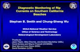 Diagnostic Monitoring of Rip Currents on Southern ... … · Diagnostic Monitoring of Rip Currents on Southern California Beaches Stephan B. Smith and Chung ... Yesterday's blitz