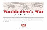 RULE BOOK - gmtgames.com · from Avalon Hill. Used with permission. Washington’s War Rules Manual 3 2009, 2014 GMT Games, LLC C. Spaces bearing a Port symbol are known as Port Spaces.