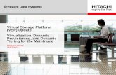 Virtual Storage Platform Virtualization, Dynamic ... GSE session 20120314.pdf · 3d scaling architecture ... hitachi dynamic provisioning for mainframe storage simplified design for