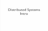 Distributed Systems Intro - Carnegie Mellon School of ...dga/15-440/S14/lectures/01-intro.pdf · prior 15-440 instance. ... • Writing really bad distributed systems to enable MMOs