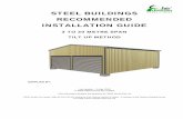 STEEL BUILDINGS RECOMMENDED INSTALLATION GUIDE · STEEL BUILDINGS RECOMMENDED INSTALLATION GUIDE 3 TO 30 METRE SPAN TILT UP METHOD SUPPLIED BY: Last update – 2 May 2008 ... FLY