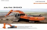 ZAXIS-5 series - Ardent Hire · ZAXIS-5 series HYDRAULIC EXCAVATOR ... Hitachi is regarded as a market leader in high-quality construction machinery. We have more than 40 years experience