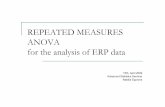 REPEATED MEASURES ANOVA for the analysis of ERP … · REPEATED MEASURES ANOVA for the analysis of ERP data 15th, April 2009 ... • The hypothesis of F-test: “the means of multiple