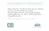 The Role of Production Risk in Sustainable Land ... Sustainable Land- Management Technology Adoption in the Ethiopian Highlands Menale Kassie, Mahmud Yesuf, and Gunnar Köhlin Environment