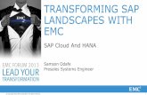 TRANSFORMING SAP LANDSCAPES WITH EMC€¦ · SAP PUBLIC REFERENCE “ Because vBlock is preconfigured and pretested by VCE, we can “SAP on EMC with VMware gives us “ EMC and VMware