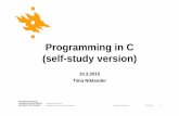 Programming in C (self-study version) - cs.helsinki.fi · Programming in C (self-study version) ... C programming language • Müldner : C for Java programmer ... Department of Computer
