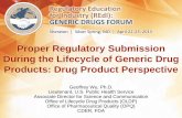 Proper Regulatory Submission During the Lifecycle of … · Proper Regulatory Submission During the Lifecycle of Generic Drug Products: Drug Product Perspective Geoffrey Wu, Ph.D.