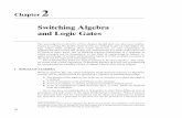 Switching Algebra and Logic Gates - wiley.com · Chapter 2 Switching Algebra and Logic Gates ... The mathematical basis for digital systems is Boolean algebra.1 This chap-