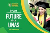 Bright FUTURE - Universitas Nasionalmpr.unas.ac.id/wp-content/...UNAS-ENGLISH-VERSION-.pdf · Universitas Nasional telah mendapatkan berbagai penghargaan. Dalam kurun waktu lima tahun