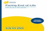 Facing End of Life - Cancer Council NSW · Facing End of Life A guide for people dying with cancer, ... about the issues facing people who are dying with ... that you’re dying This
