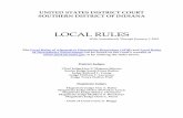 LOCAL RULES - Southern District of Indiana Rules 1-1-18.pdf · UNITED STATES DISTRICT COURT . SOUTHERN DISTRICT OF INDIANA . LOCAL RULES. With Amendments Through January 1, 2018.