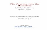 The Journey into the Hereafter - Download Islamic Books€¦ · The Journey into the Hereafter ... Muhammad, the Prophet of Islam who passed away in 632, related: “Gabriel came