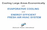 ENERGY EFFICIENT FRESH AIR HVAC SYSTEM - Bryair · ENERGY EFFICIENT FRESH AIR HVAC SYSTEM. ... air-conditioning cost) Easy Maintenance ... Offices complexes Auditoriums ...
