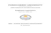 Employee Legislation - PONDICHERRY UNIVERSITY Legislationt200813... · PONDICHERRY UNIVERSITY ... Objectives To enable the ... Payment of Wages Act 1936 – Payment of Bonus Act 1965