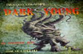 TRAIL OF CTHULHU - rpg.rem.uz Press/Ken Writes About... · TRAIL OF CTHULHU 4 Dark young are enormous writhing masses, formed out of ropy black tentacles. Here and there over their