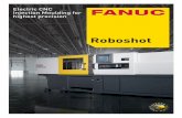 Roboshot - AGI EN… · Quality from Japan Better through experience Around 60 years of FANUC CNC experience and nearly 30 years of continuous advancement go into each FANUC Roboshot