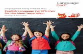 LanguageCert Young Learners ESOL English ... · The exams can serve as a Reliable English language exams. FUN-tastic for children. ... e.g. family, friends, school, pets, hobbies,