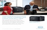 Outstanding performance with robust scalability and … · demanding business printing needs. Dell ... of robustness in relation to other Dell printers and multifunction printers.