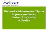 Preventive Maintenance Tips to Improve Aesthetics, Indoor ...files.constantcontact.com/9772c893201/f518e66b-620f-4048-8a86-29a... · Dryer Vent Systems ... Conference Room Tables