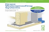 Grace Construction Products Grace Waterproofing Systems · 2013-01-24 · Waterproofing membrane systems may be used in various applications including: – Foundation walls (free-standing