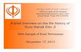 SIKH RELIGIONsikhsangatofeasttennessee.weebly.com/uploads/2/6/2/7/...A brief overview on the life history of Guru Nanak Dev Ji Sikh Sangat of East Tennessee November 17, 2013 Ç