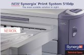 NEW Synergix Print System 510dp - R.S. Knapp / Napco · NEW Synergix ™ Print System 510dp ... ©Xerox Corporation, 2003. Xerox, Synergix,AccXES, MicroDensity, ... Standard manual