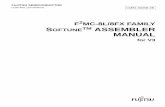 F2MC-8L/8FX FAMILY SOFTUNETM ASSEMBLER … ASSEMBLER MANUAL for V3 CM81-00208-2E FUJITSU LIMITED F2MC-8L/8FX FAMILY SOFTUNETM ASSEMBLER MANUAL for V3 i PREFACE Purpose of this manual