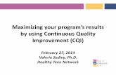 Maximizing your program’s results by using Continuous ...· Maximizing your program’s results