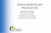 Balancing Work and Personal Life - apps.carleton.edu · Balancing Work and Personal Life Carleton College ... Target the day and time to meet your goals ... GETTING ORGANIZED