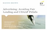 Advertising: Avoiding Fair Lending and UDAAP Pitfalls · Advertising: Avoiding Fair Lending and UDAAP Pitfalls ... mobile, or other online ... would impact the effectiveness of the