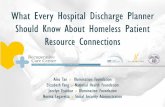 What Every Hospital Discharge Planner Should Know … · What Every Hospital Discharge Planner Should Know About Homeless Patient ... identification! Cost : $8.00 with a valid reduced