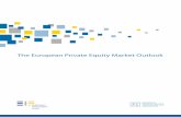 The European Private Equity Market Outlook - eif.org · The European Private Equity Market Outlook 1 Disclaimer The information in this Market Outlook does not constitute the provision