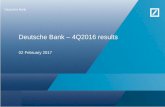 Deutsche Bank – 4Q2016 results · Deutsche Bank – 4Q2016 results 02 February 2017. ... m including equity pick-ups and revenues impairment; ... — IT cost up EUR 322m partially