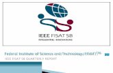 Secretary IEEE FISAT SBewh.ieee.org/sb/kerala/fisat/BS_PDF/annualreport2014.pdfby Mrs.Parveen Hafeez. Principal Dr.K.S.M.Paniker, Chairman Mr.Paul Mundadan, IEEE Student branch counsellor