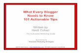 What Every Blogger Needs to Know 101 Actionable Tips€¦ · Introduction Dear Blogger, While you can just dive into blogging without heeding these tactics but your route to success