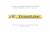 TrustLine Web-Based System - California · 1 TrustLine Web-Based System USER’S MANUAL Ver. 4.0 Rev. 1.3 California Department of Social Services (Rev. 12/15)