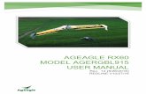 AGEAGLE RX60 MODEL AGERGBL915 USER …ageagle.com/wp-content/uploads/2016/11/RX60-AGERGBL915-User-Manual...AGEAGLE RX60 MODEL AGERGBL915 USER MANUAL Rev. 12 ... • Ardupilot Open