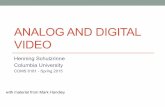 ANALOG AND DIGITAL VIDEO - Columbia Universityhgs/teaching/ais/slides/2015 AIS video 0424.pdf · ANALOG AND DIGITAL VIDEO Henning Schulzrinne Columbia University COMS 6181 - Spring
