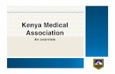 Kenya Medical Association - AMCOAamcoa.org/.../uploads/2015/09/Day1-Kenya-Medical-Association.pdf · Kenya Medical Association (KMA) ... activities of direct interest to members and